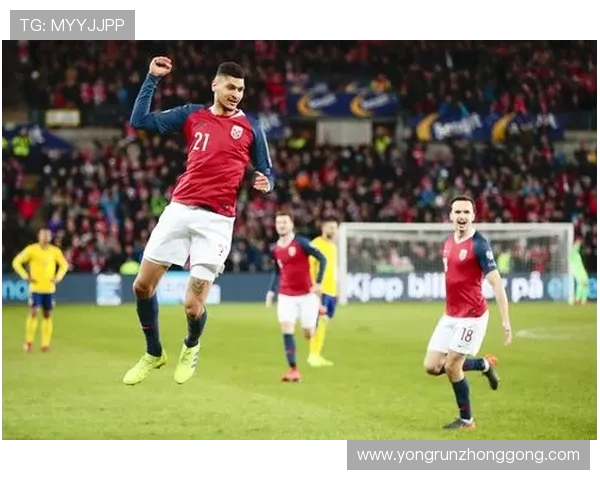 挪威与瑞典近期比赛回顾及分析两队表现与战术对比